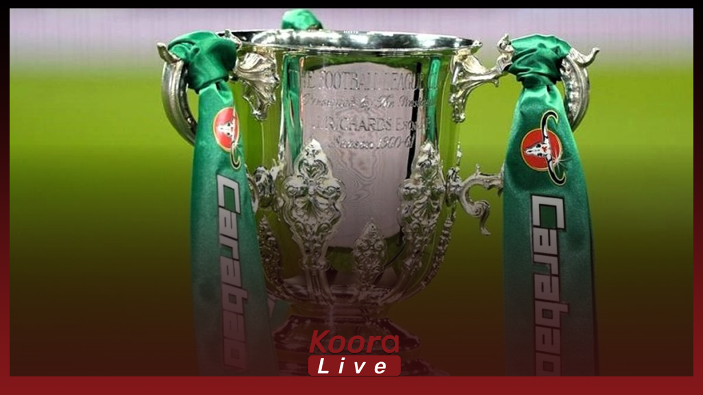 قرعة نارية.. مواجهات مشتعلة في ربع نهائي كأس رابطة الأندية الإنجليزية